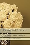 Scruples and Sentiment by Deborah Alvidrez