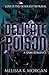 Delicate Poison