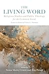 The Living Word: Religious Studies and Public Theology for the Common Good