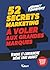 52 secrets marketing à voler aux grandes marques: Vendre et convaincre sans budget