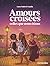 Amours croisées - Celles qu...