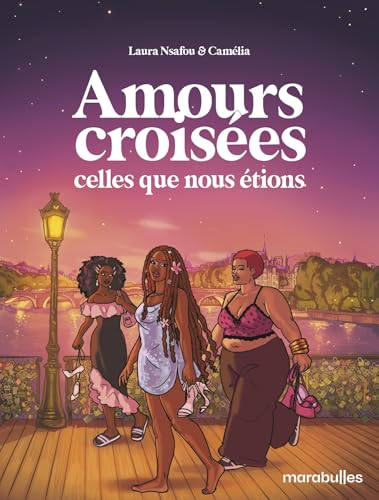 Amours croisées - Celles que nous étions (Paperback)