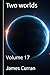 Two Worlds: Volume 17 (Two worlds (Legacy Edition E-Book Only))
