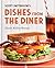 Dishes from the Diner: Clas...