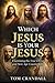 Which Jesus Is Your Jesus