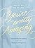 You're Pretty Amazing: Refreshing Devotions for the Woman Doing It All (A 90-Day Devotional)