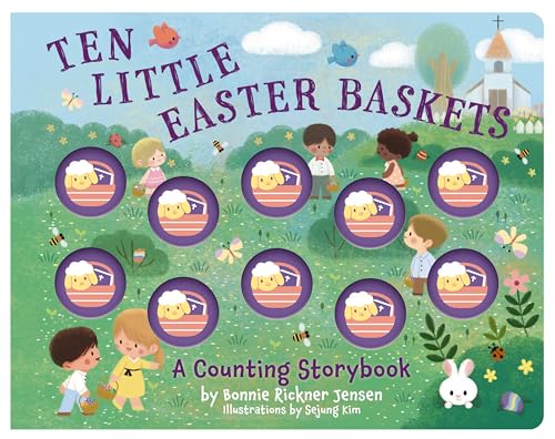 Ten Little Easter Baskets (A Counting Bible Story)