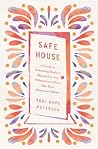Safe House: A Gui...