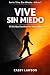 Vive Sin Miedo por Casey La...