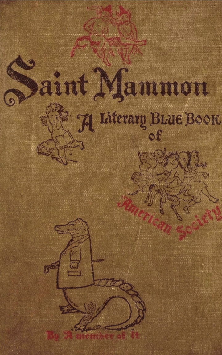 Saint Mammon: A novel of American society