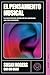 El pensamiento musical: La neurociencia detrás de las canciones que nos enamoran (Spanish Edition)