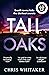 Tall Oaks by Chris  Whitaker