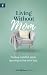 Living Without Mom: Finding Comfort While Learning to Live with Loss