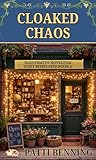 CLOAKED CHAOS (NIGHTSMITH NOVELTIES COZY MYSTERIES Book 5)