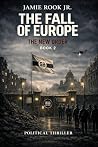 THE FALL OF EUROPE : The New Order