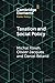 Taxation and Social Policy: Financing the Welfare State (Elements in Public Policy)