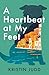 A Heartbeat at My Feet by Kristin Judd