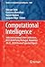 Computational Intelligence: 16th International Joint Conference, IJCCI 2024 Porto, Portugal, November 20-22, 2024 Revised Selected Papers (Studies in Computational Intelligence, 1284)