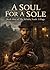 A Soul for a Sole - Book 1:...