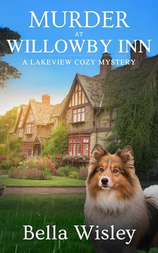 Murder at Willowby Inn: A Lakeview Cozy Mystery (Kindle Edition)