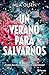 Un verano para salvarnos (Planeta Internacional) (Spanish Edition)