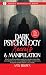 Dark Psychology: Secrets And Manipulation