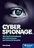 Cyberspionage: Wie Nachrichtendienste um Informationen und Kontrolle kämpfen (German Edition)