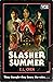 Slasher Summer by E.L. Chen