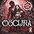 Oscura [Eldritch] (El Bosque Voraz 2)