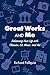 Great Works and Me by Richard Fallquist
