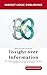 INSIGHT OVER INFORMATION by Insight Logic Publishing