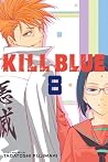 Kill Blue, Vol. 8 by Tadatoshi Fujimaki