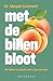 Met de billen bloot: De feiten en fabels over onze darmen (Dutch Edition)