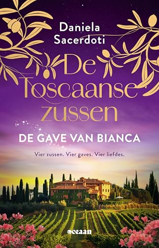 De gave van Bianca: Vier zussen. Vier gaves. Vier liefdes. (De Toscaanse zussen Book 2) (Dutch Edition)