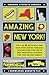 Amazing New York!: Fall in Love with NYC and New York State through Interesting Fun Facts and Fantastic Stories for the Entire Family (Amazing States of America)