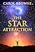 The Star Attraction by Carol Browne The Star Attraction by Carol Browne
