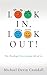 Look In, Look Out!: The Prodigal Teen Inside All of Us