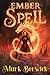 EmberSpell by Mark Berwick