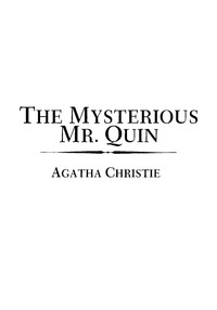 The Mysterious Mr. Quin
