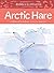 Animals Illustrated: Arctic...