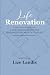 Life Renovation: A Faith-Ba...