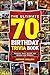 The Ultimate 70th Birthday ...