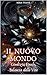 Il Nuovo Mondo: Giudizio Finale, Bilancia delle Vite (Le Streghe Elementali Vol. 6) (Italian Edition)