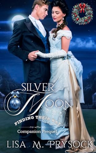 Silver Moon: A Companion Prequel Christmas Novella (Finding Their Way)