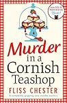 Murder in a Cornish Teashop by Fliss Chester