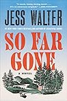So Far Gone: A Novel