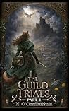 The Guild Trials: Part 1