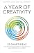 A Year of Creativity by Kathryn Jacob