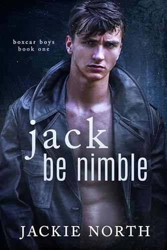 Jack Be Nimble: A Gay MM Small Town Romance (Boxcar Boys Book 1)
