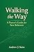 Walking the Way: A Pastor’s...